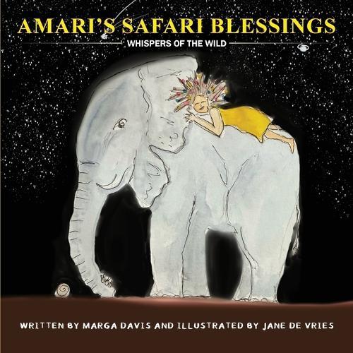 Whispers of the Wild: Soothing Rhymes and Mindful Bedtime Blessings Inspired by African Animals
