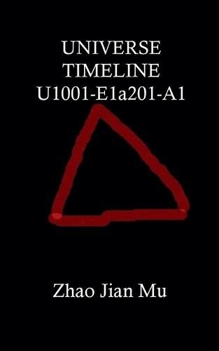 Universe Timeline U1001-E1a201-A1