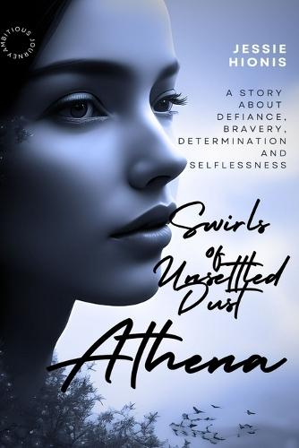 Athena: An Untold, Post WWII Greek Immigrant Story about a Woman's Determination, Strength and Selflessness