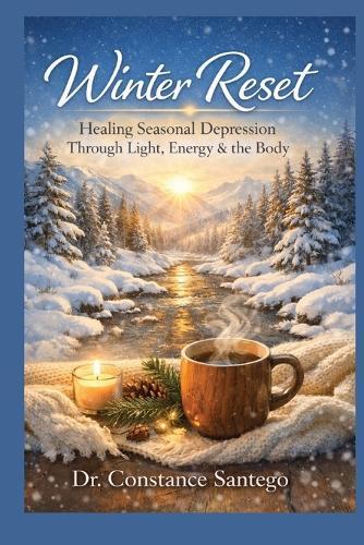 Winter Reset: Healing Seasonal Depression Through Light, Energy & the Body