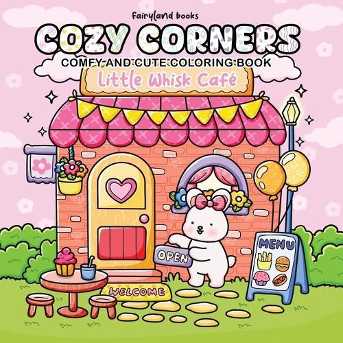 Cozy Corners: A Relaxing Coloring Book for Adults & Teens with Bold, Easy, and Comforting Little Spaces (Cute & Comfy Coloring)