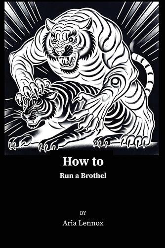 How to Run a Brothel