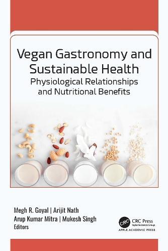 Vegan Gastronomy and Sustainable Health: Physiological Relationships and Nutritional Benefits