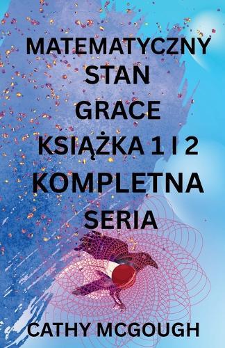 Matematyczny Stan Grace Ksi&#260;&#379;ka 1 I 2 Kompletna Seriam Polish Edition: Fragment: Finale Fuzja