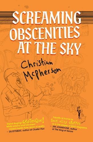 Screaming at Obscenities the Sky