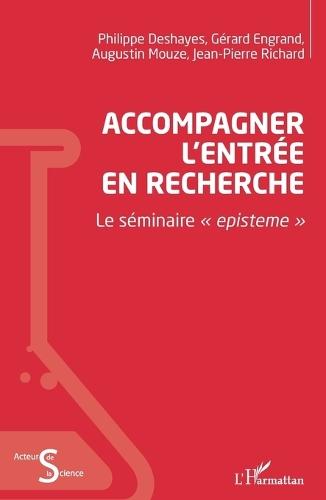 Accompagner l'entrée en recherche: Le séminaire episteme