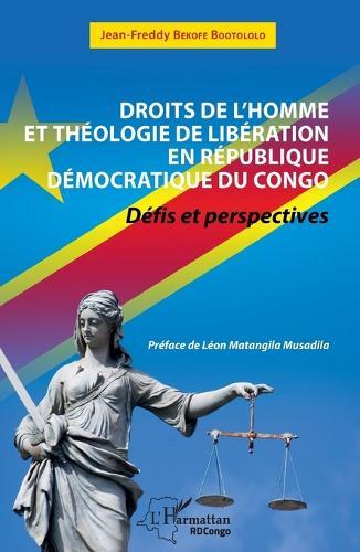 Droits de l'Homme et théologie de libération en République Démocratique du Congo: Défis et perspectives