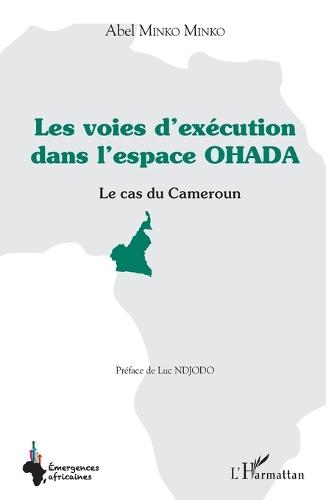 Les voies d'exécution dans l'espace OHADA: Le cas du Cameroun