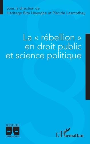 La ""rébellion"" en droit public et science politique