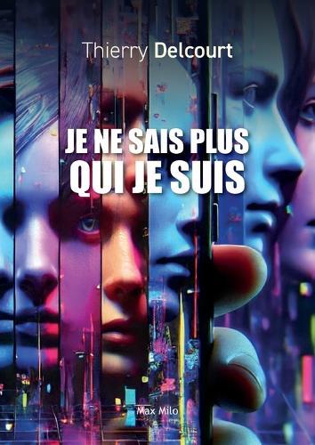 Je ne sais plus qui je suis: Aider à construire ou réparer une identité en souffrance