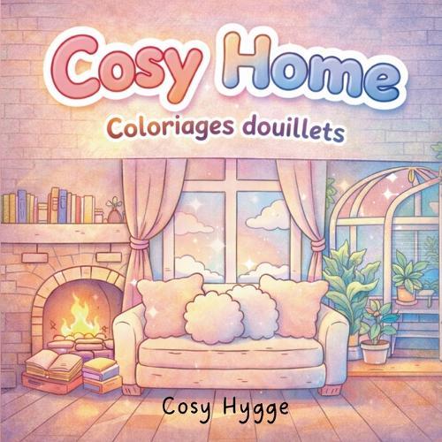 Cosy Home: Coloriages douillets