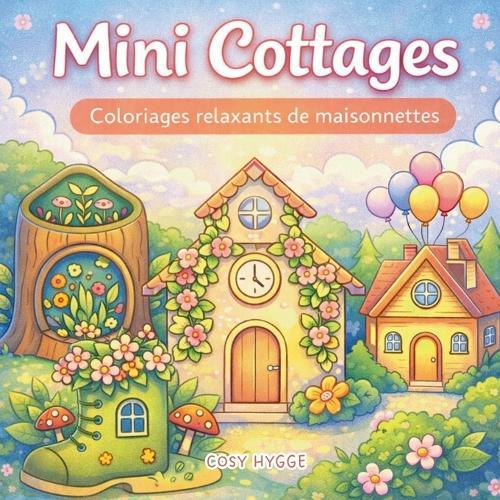 Mini cottage: Coloriages relaxants de maisonettes