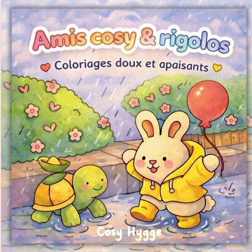Amis cosy & rigolos: Coloriages doux et apaisants