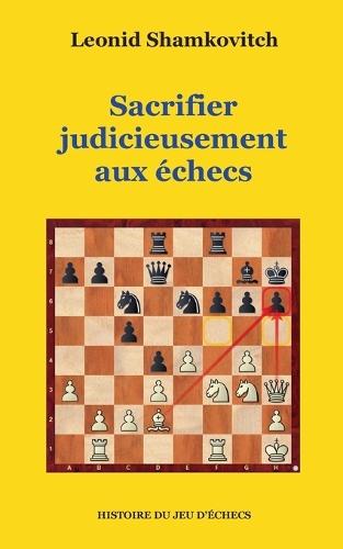 Sacrifier judicieusement aux échecs