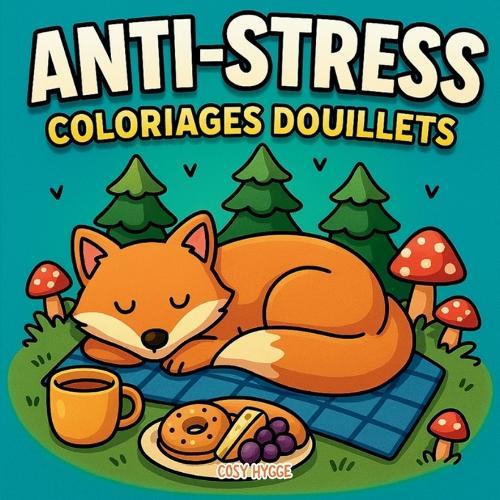 Anti-stress: Coloriages douillets