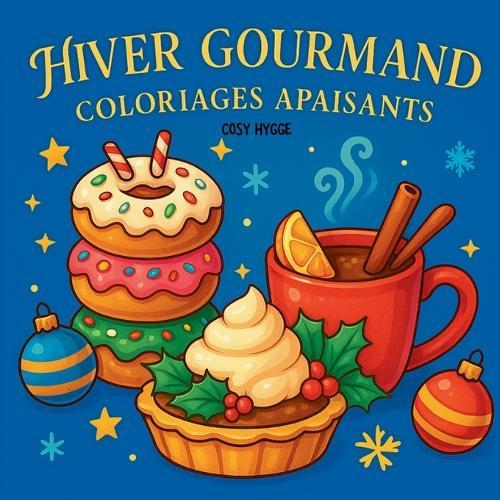 Hiver Gourmand: Coloriages apaisants