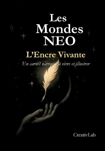 L'encre vivante: Les Mondes NEO