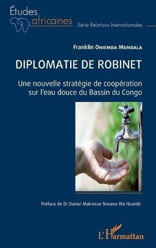 Diplomatie de robinet: Une nouvelle stratégie de coopération sur l'eau douce du Bassin du Congo