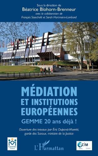 Médiation et institutions européennes: GEMME 20 ans déjà !
