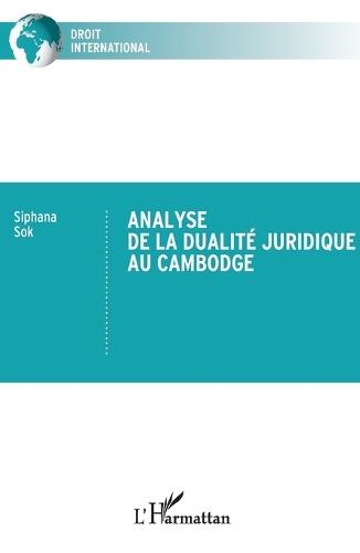 Analyse de la dualité juridique au Cambodge