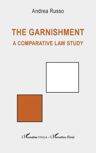 The garnishment: A comparative law study