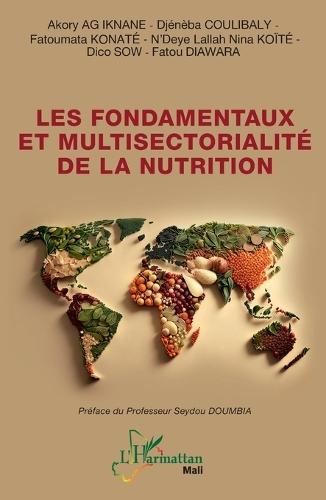 Les fondamentaux et multisectorialité de la nutrition