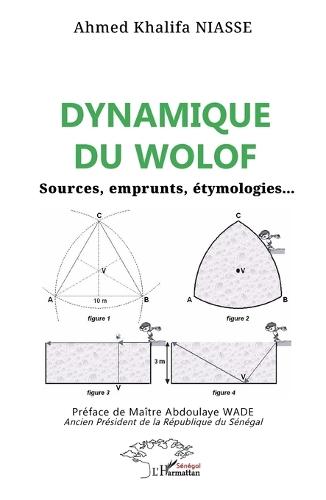 Dynamique du wolof: Sources, emprunts, étymologies...