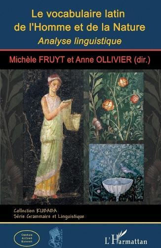 Le vocabulaire latin de l'Homme et de la Nature: Analyse linguistique