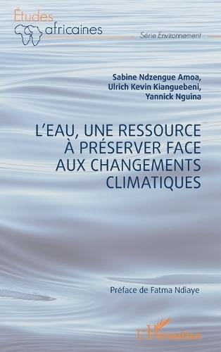 L'eau, une ressource à préserver face aux changements climatiques