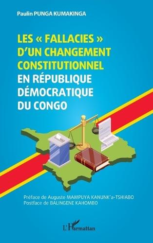 Les fallacies d'un changement constitutionnel en République Démocratique du Congo
