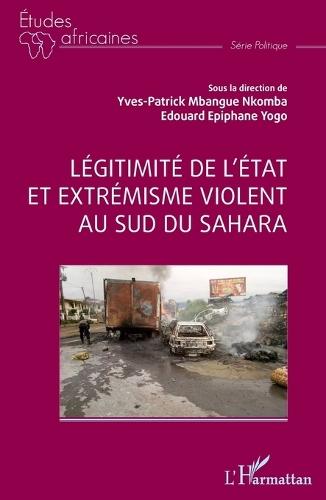 Légitimité de l'état et extrémisme violent au sud du Sahara