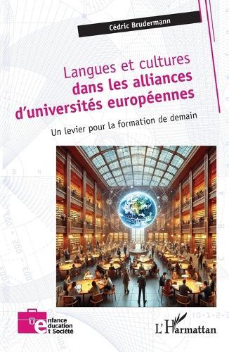 Langues et cultures dans les alliances d'universités européennes: Un levier pour la formation de demain