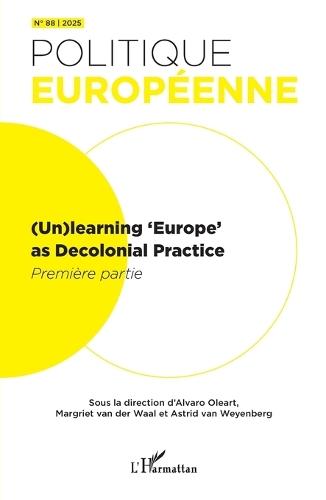 (Un)learning 'Europe' as Decolonial Pratice: Première partie