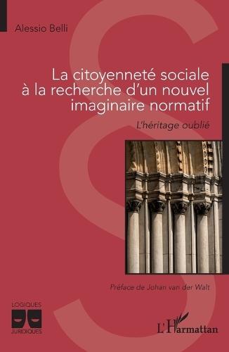 La citoyenneté sociale à la recherche d'un nouvel imaginaire normatif: L'héritage oublié