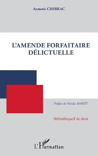 L'amende forfaitaire délictuelle