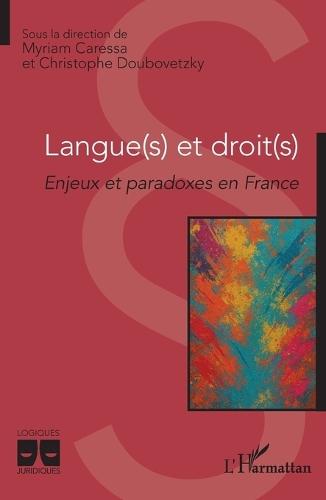 Langue(s) et droit(s): Enjeux et paradoxes en France