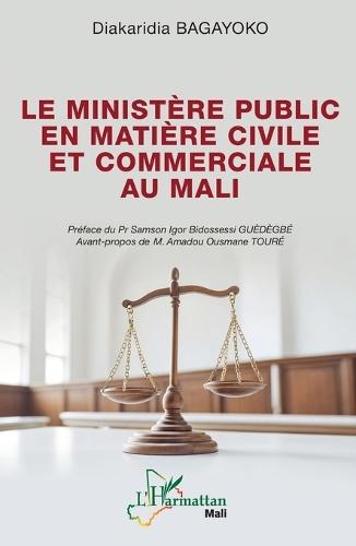 Le ministère public en matière civile et commerciale au Mali