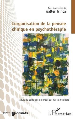 L'organisation de la pensée clinique en psychothérapie