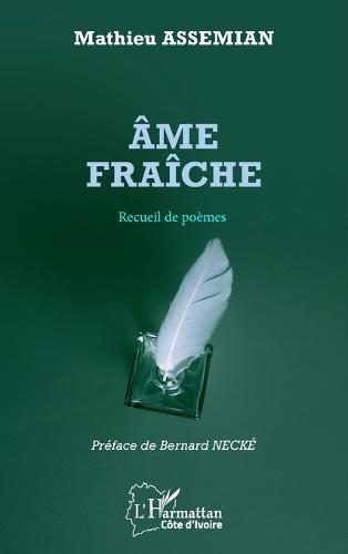 Âme fraiche: Recueil de poèmes