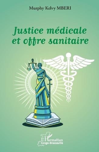 Justice médicale et offre sanitaire