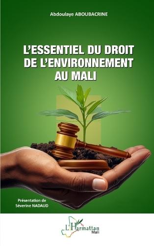 L'essentiel du droit de l'environnement au Mali