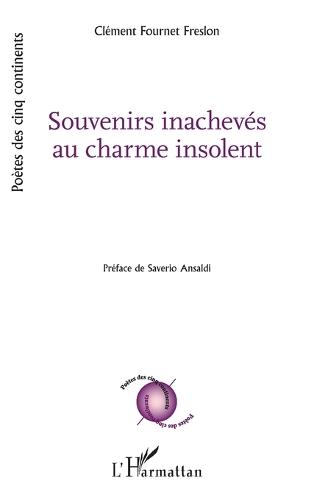 Souvenirs inachevés au charme insolent