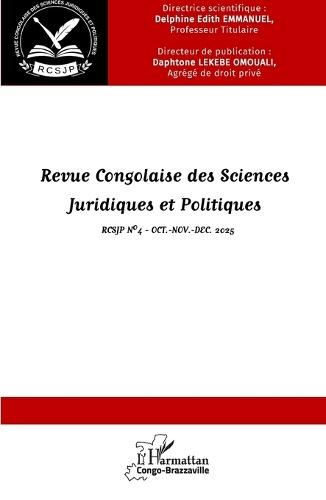 Revue Congolaise des Sciences Juridiques et Politiques: RCSJP N°4 Oct.-Nov.-Dec. 2025