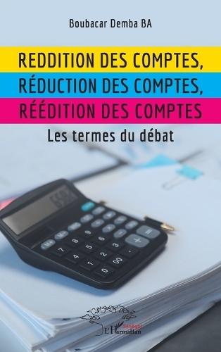 Reddition des comptes, réduction des comptes, réédition des comptes: Les termes du débat