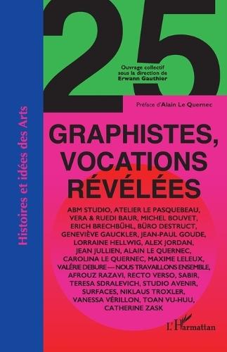 25 graphistes, vocations révélées