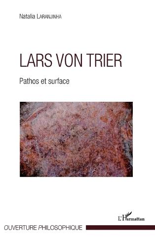 Lars von Trier: Pathos et surface