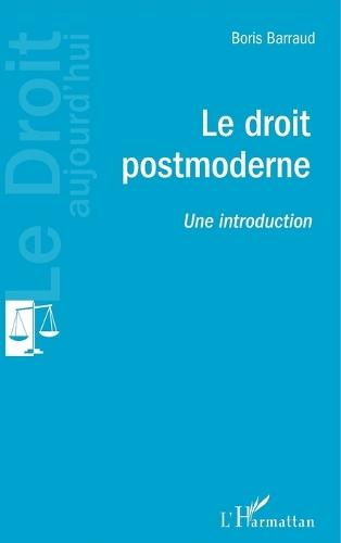 Le droit postmoderne: Une introduction