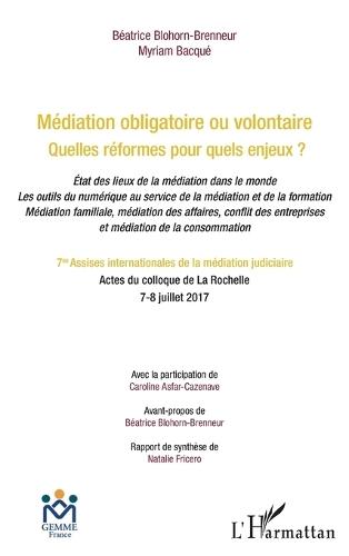 Médiation obligatoire ou volontaire: Quelles réformes pour quels enjeux ? État des lieux de la médiation dans le monde