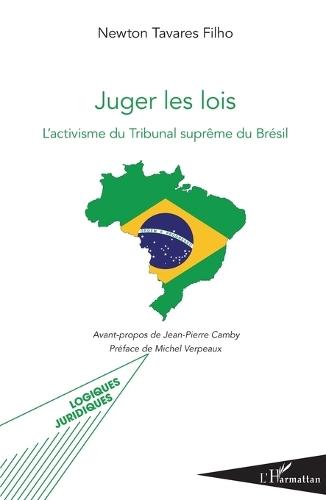 Juger les lois: L'activisme du Tribunal suprême au Brésil