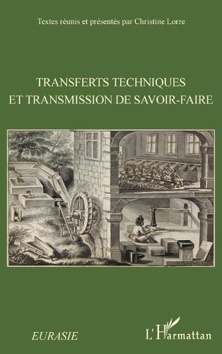 Transferts techniques et transmission de savoir-faire